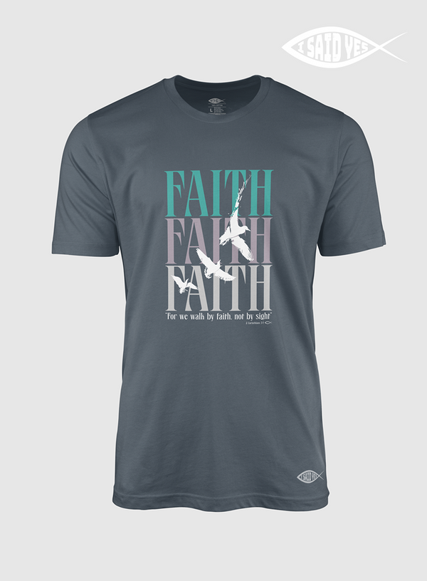 Faith Faith Faith | T- Shirt