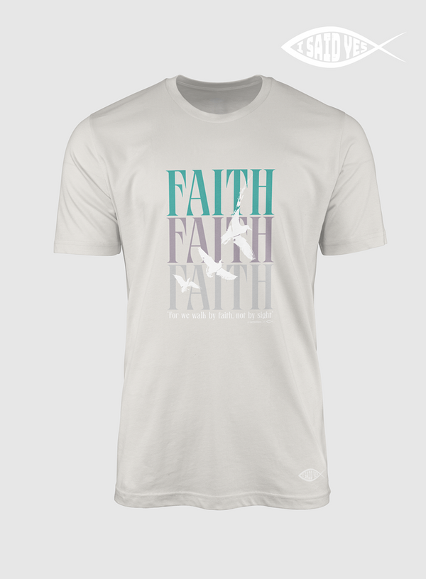 Faith Faith Faith | T- Shirt