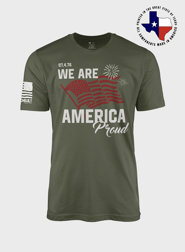 We Are American Proud | T- Shirt