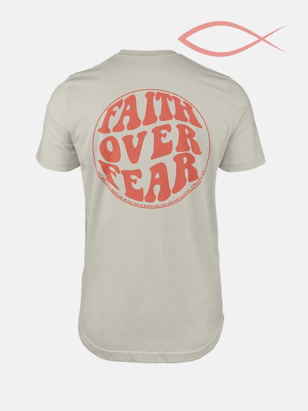 Faith Over Fear | T-Shirt