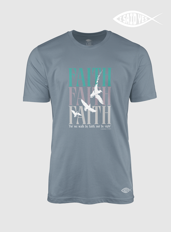 Faith Faith Faith | T- Shirt