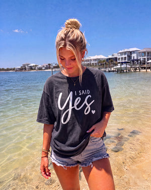 I SAID YES | T-Shirt